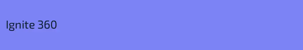 Ignite 360